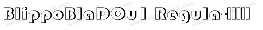 BlippoBlaDOu1 Regula字体转换